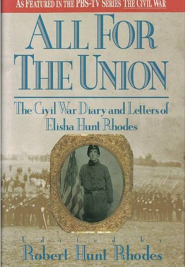 book titled All For The Union: The Civil War Diary and Letters of Elisha Hunt Rhodes.